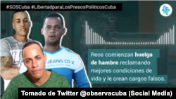 El Observatorio Cubano de Derechos Humanos se hizo eco de la protesta de los tres presos de Cienfuegos.