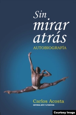 La edición cubana de Sin mirar atrás es la primera que se realiza en español de la autobiografía. El texto fue publicado por primera vez en octubre de 2007 con el título No Way Home: A Cuban Dancer`s Story, por la editorial Harper Collins en el Reino Unid